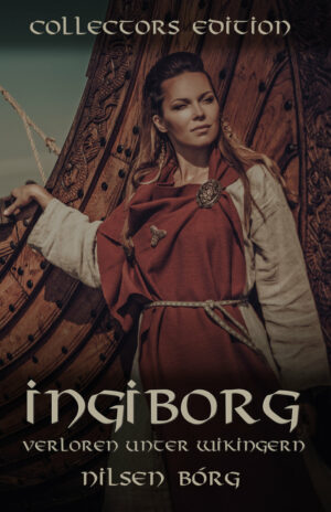 Nilsen Bórg: Ingiborg - Verloren unter Wikingern (Collectors Edition)