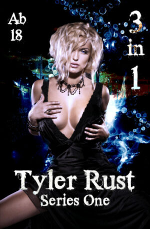 Tyler Rust: Series One (Sammelband)