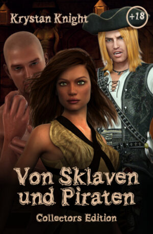 Krystan Knight: Von Sklaven und Piraten (Collectors Edition)